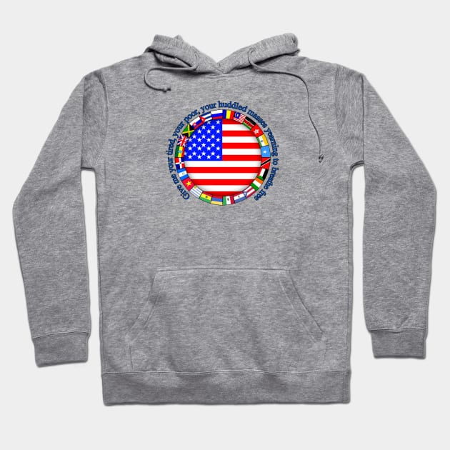 Statue Of Liberty quote with Flags Hoodie by SeattleDesignCompany